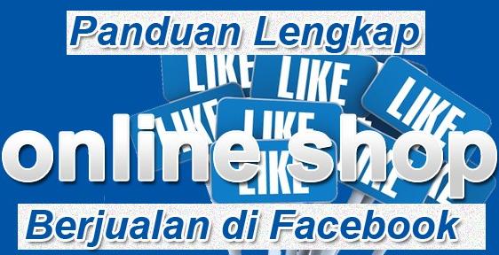 panduan berjualan facebook